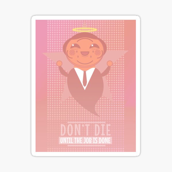 Work Beyond Death Sticker