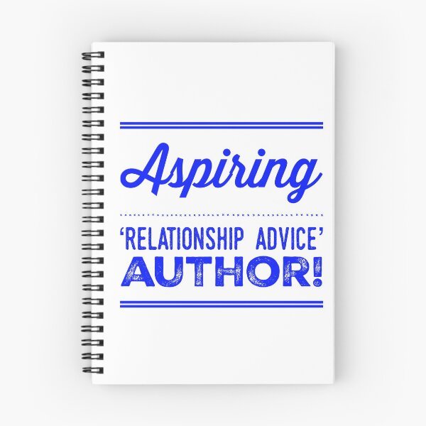 Item preview, Aspiring 'Relationship Advice' Author! designed and sold by OfferHeat.
