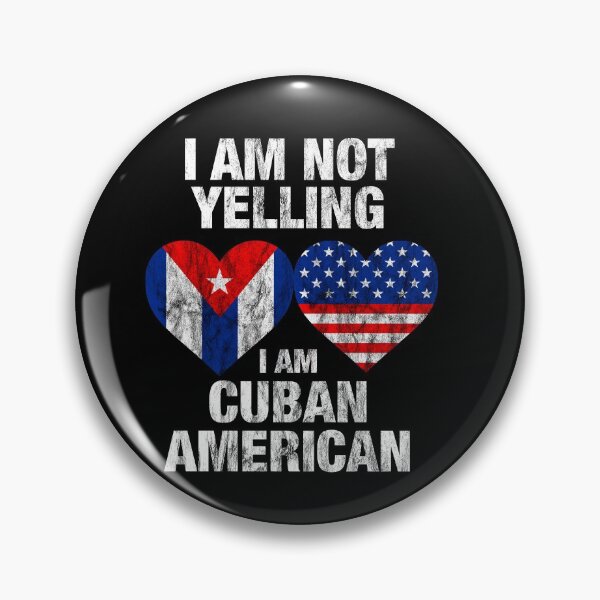 Item preview, I am not yelling I am Cuban American designed and sold by Rustic Valley Studio.