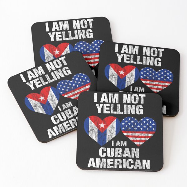 Item preview, I am not yelling I am Cuban American designed and sold by Rustic Valley Studio.