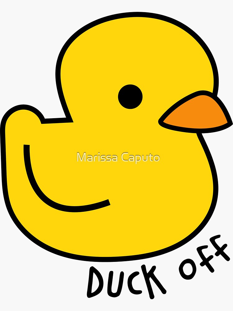 "Duck Off" Sticker by mcc1123 Redbubble