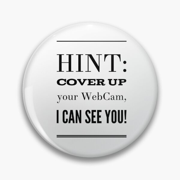 Item preview, Hint:  Cover Up Your Web Cam, I Can See You! designed and sold by OfferHeat.