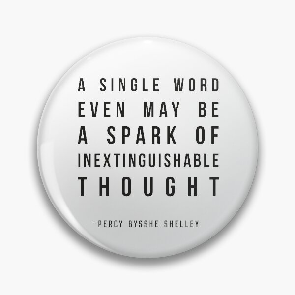 Item preview, Inextinguishable Thought, Shelley Quote designed and sold by shminoa.