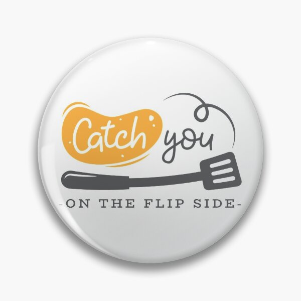 Item preview, catch you on flip side designed and sold by adibhyper.