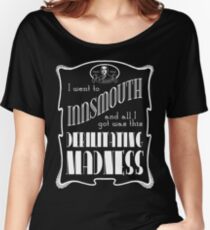 I Went To Innsmouth Women's Relaxed Fit T-Shirt