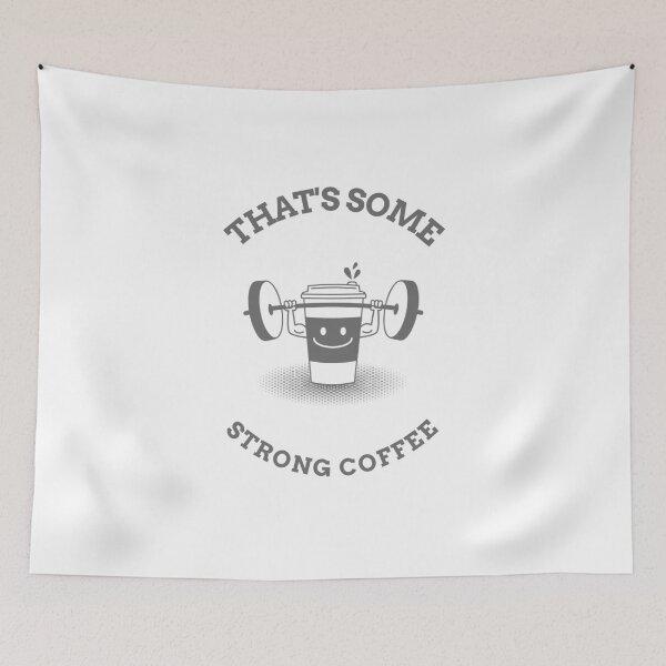 Item preview, That's Some Strong Coffee  designed and sold by liftdesign.