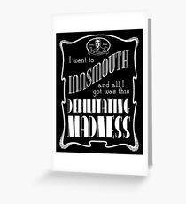 I Went To Innsmouth Greeting Card
