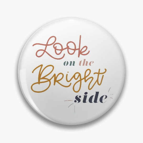 Item preview, Look on the Bright Side designed and sold by kelseyhaver.