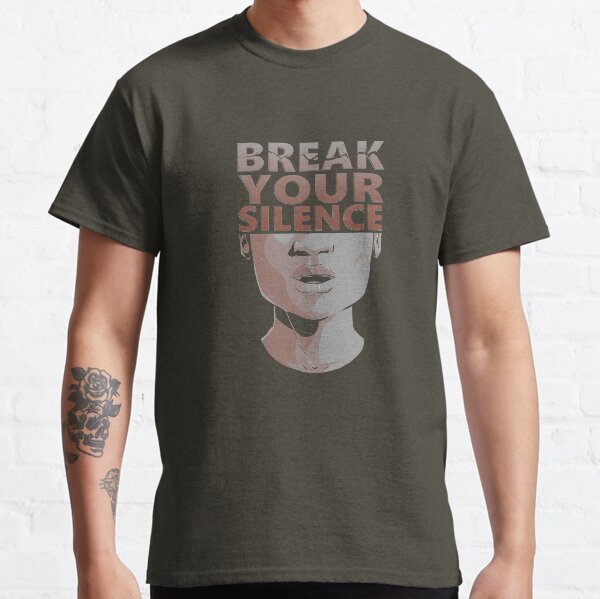 Break Your Silence Male Classic T-Shirt