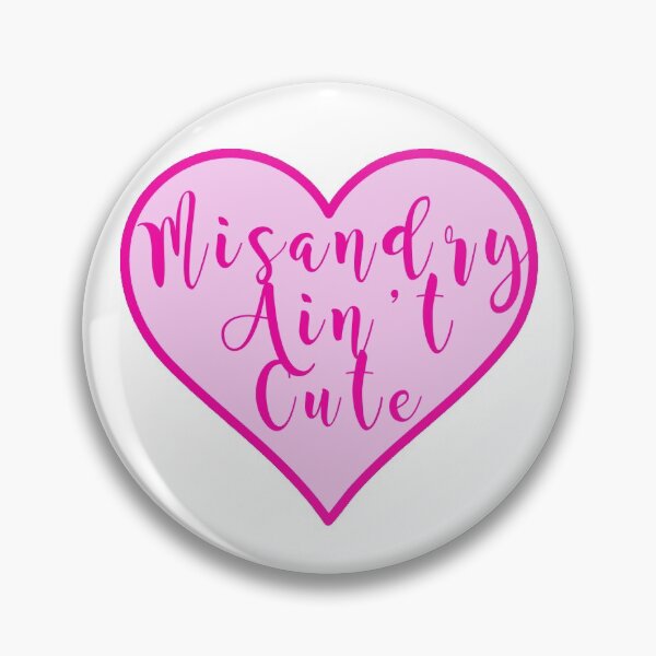 Item preview, Misandry ain't cute designed and sold by misssallyb.