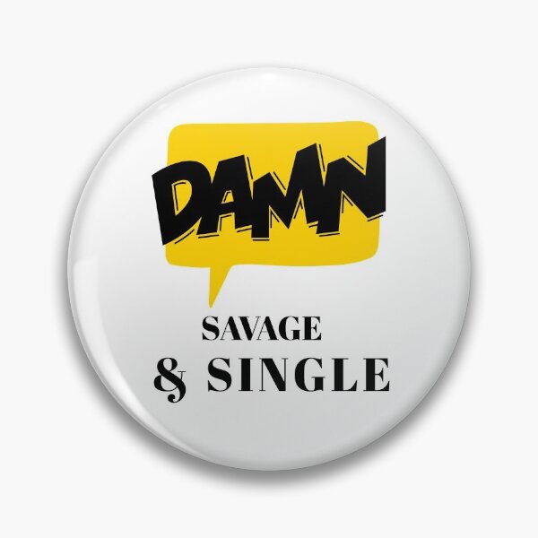 Item preview, Damn Savage and single gift  designed and sold by JobaBreezy.