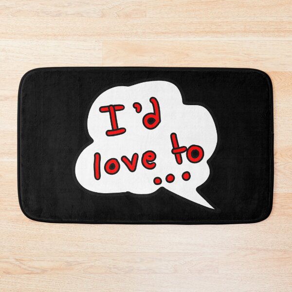 Item preview, I’d love to ... designed and sold by Grafititee.