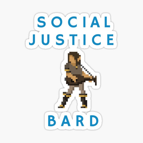 Social Justice Bard Sticker