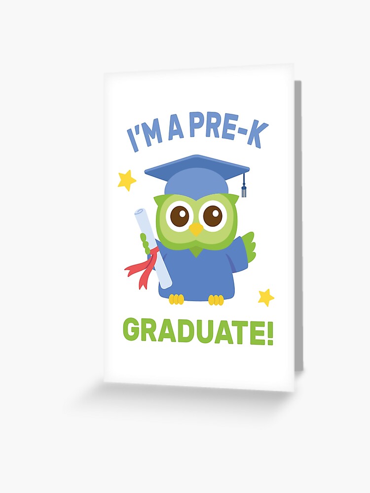 i-am-a-pre-k-graduate-green-owl-graduate-greeting-card-for-sale-by-rustydoodle-redbubble for Kindergarten Graduation Card Free Printable I am a Pre-K Graduate, Green Owl Graduate