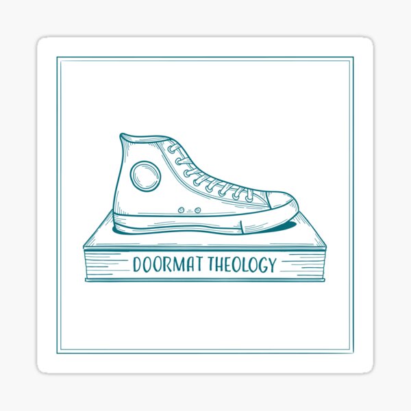 Doormat Theology Sticker