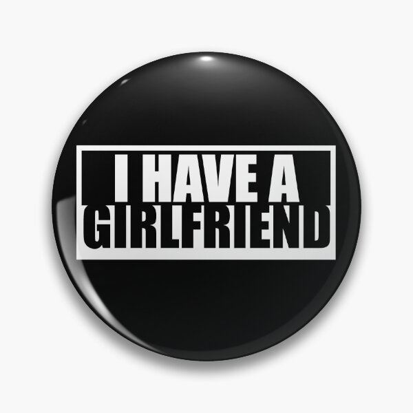 Item preview, I have a girlfriend designed and sold by Urlan.