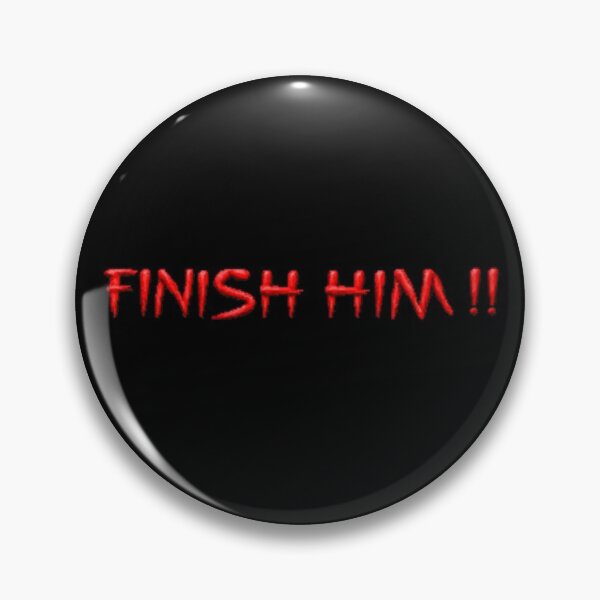 Item preview, Finish Him designed and sold by Kolsab.