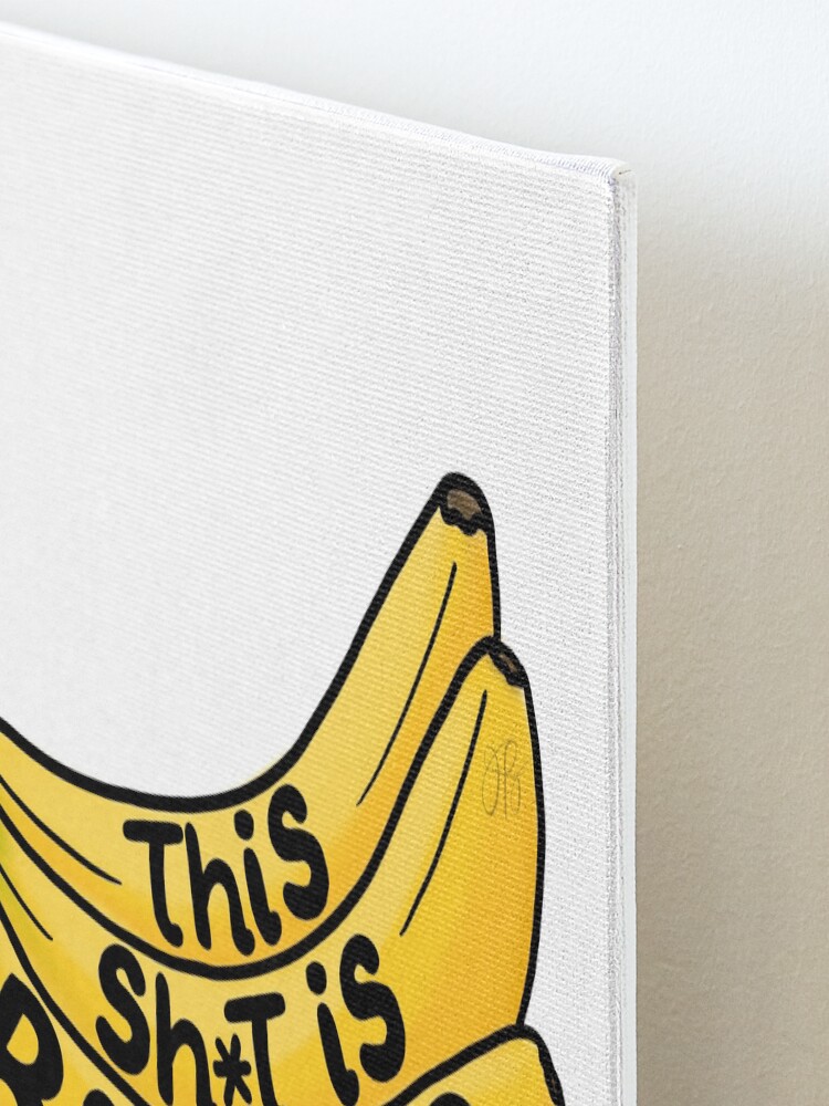 Alternate view of This Sh*t is Bananas Mounted Print