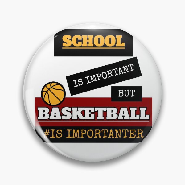 Item preview, School is important but Basketball is importanter designed and sold by Babe3955.