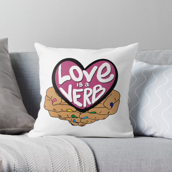 Love Is a Verb Throw Pillow