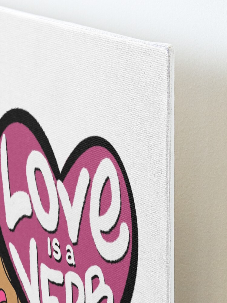 Alternate view of Love Is a Verb Mounted Print