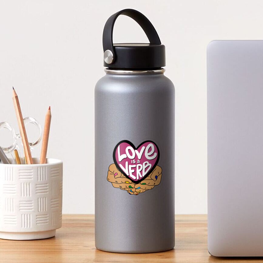 Love Is a Verb Sticker