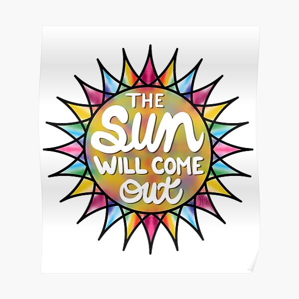 The Sun Will Come Out Poster