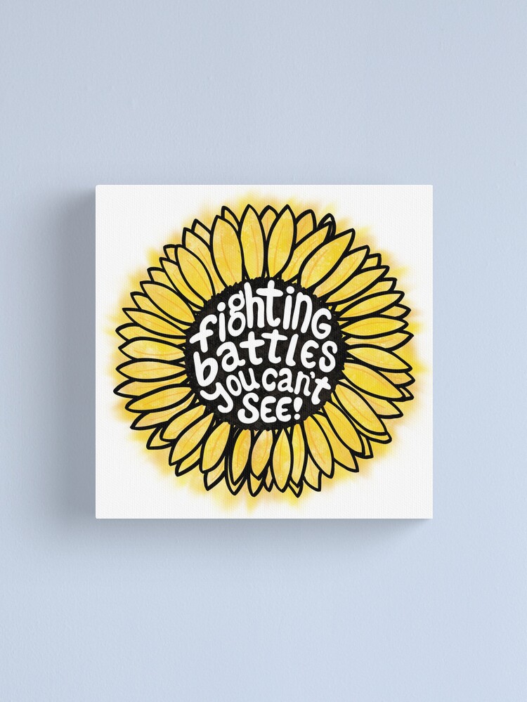 Alternate view of Sunflower - Fighting Battles You Can’t See Canvas Print