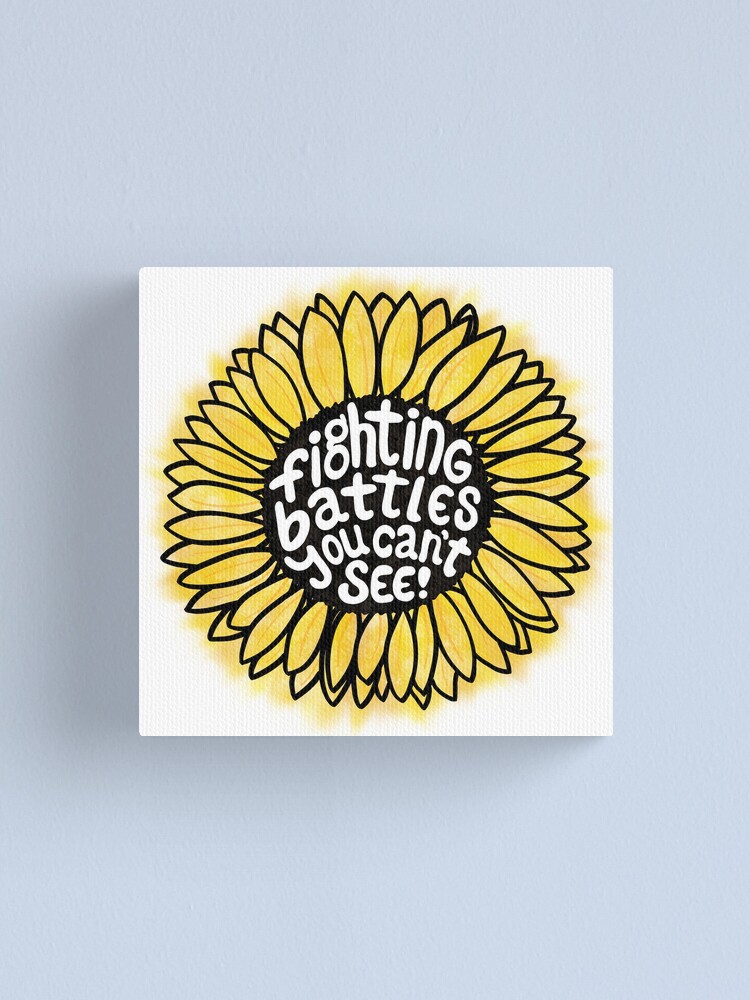 Alternate view of Sunflower - Fighting Battles You Can’t See Canvas Print