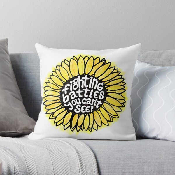 Sunflower - Fighting Battles You Can’t See Throw Pillow