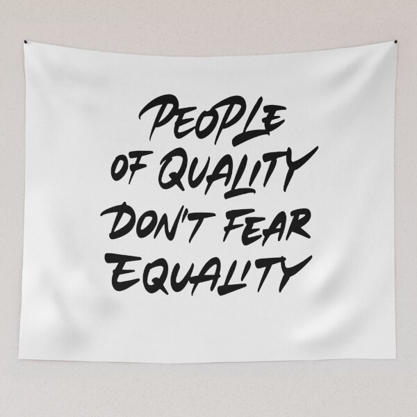 Item preview, People Of Quality Do Not Fear Equality designed and sold by Zagach Letters.