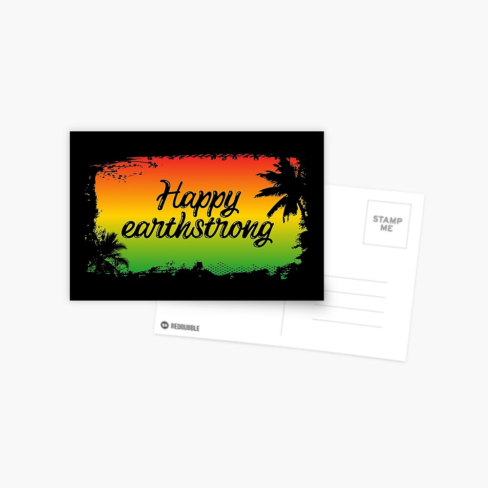 Happy Earthstrong Jamaican Rasta Birthday Slang Greeting Card By Hothibiscus Redbubble