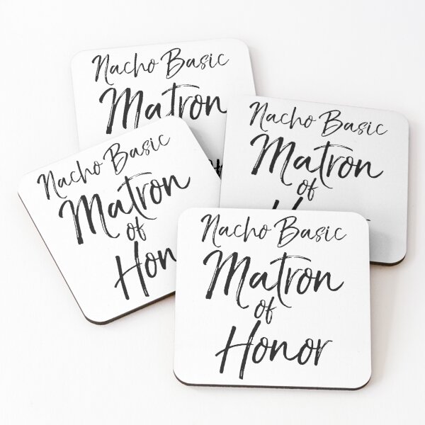 Artikelvorschau, Nacho Basic Matron of Honor Matching Bridal Party Gifts entworfen und verkauft von TNDesignStudio.