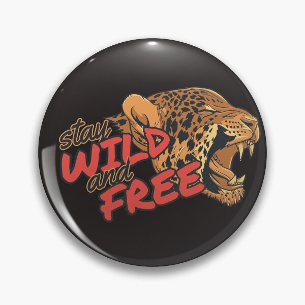 Item preview, Stay Wild And Free Comment Design designed and sold by gobuzz.