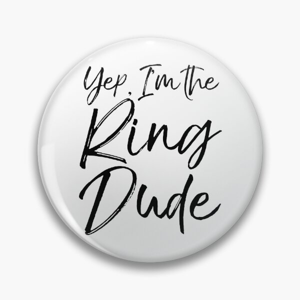 Item preview, Yep, I'm the Ring Dude Matching Bridal Party Gifts designed and sold by TNDesignStudio.