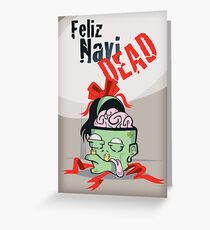 Feliz Navi-dead Greeting Card