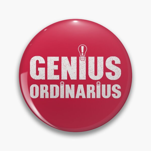 Item preview, Genius...Genius Ordinarius  designed and sold by hitpointer.