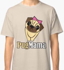 Pug Mama Classic T-Shirt