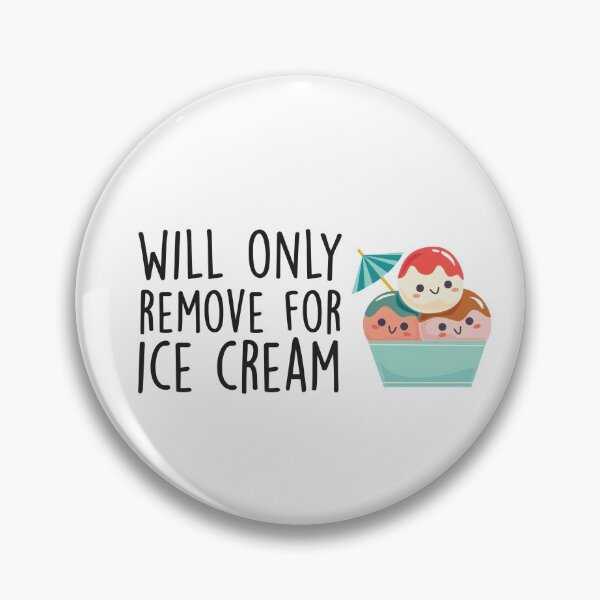 Item preview, Will Only Remove For Ice Cream : Sarcastic, Funny , Social Distancing, Quarantine designed and sold by Tweizy.