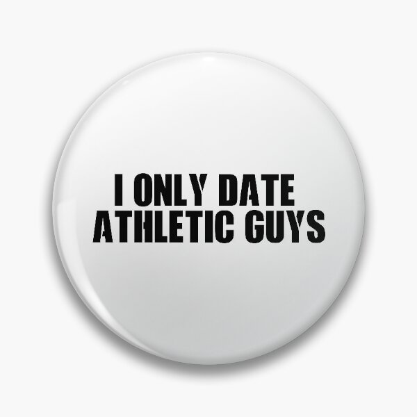 Item preview, I Only Date Athletic Guys #White designed and sold by SalaheddineB.
