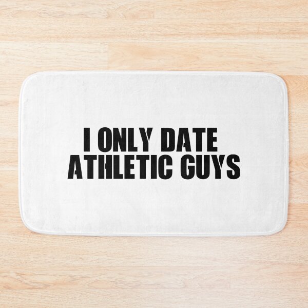 Item preview, I Only Date Athletic Guys #White designed and sold by SalaheddineB.