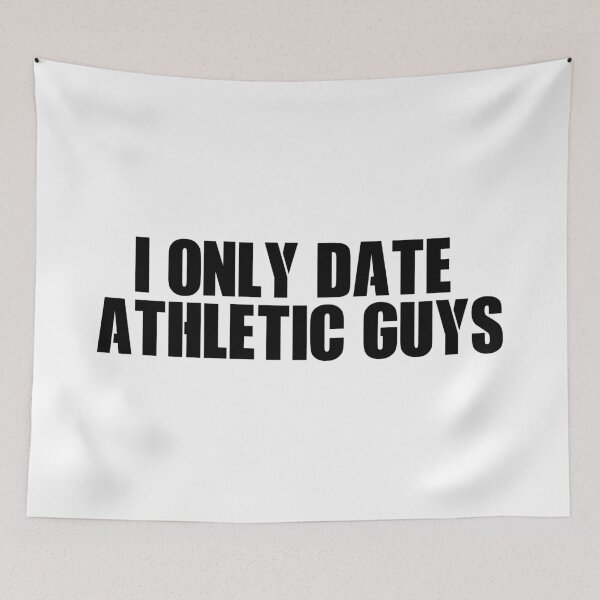 Item preview, I Only Date Athletic Guys #White designed and sold by SalaheddineB.