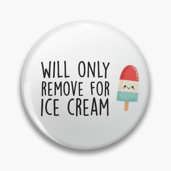 Item preview, Will Only Remove For Ice Cream : Sarcastic, Funny , Social Distancing, Quarantine designed and sold by Tweizy.