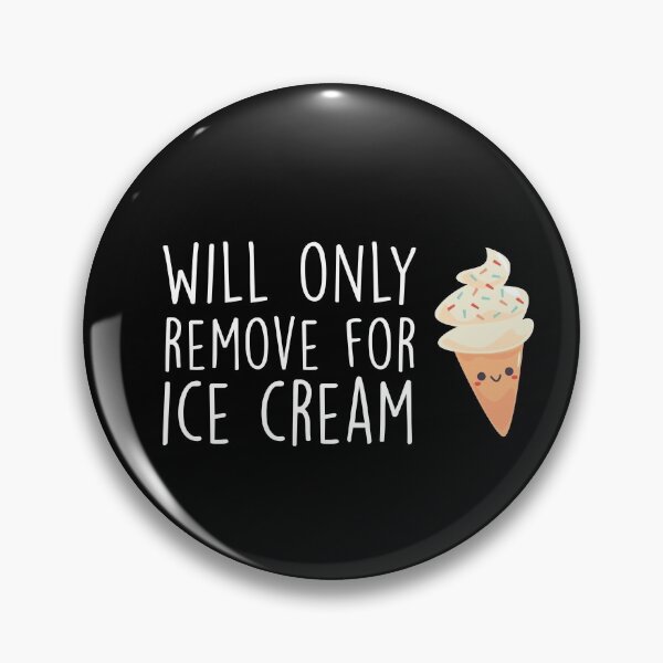 Item preview, Will Only Remove For Ice Cream : Sarcastic, Funny , Social Distancing, Quarantine designed and sold by Tweizy.