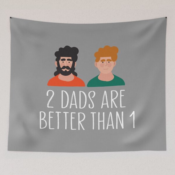 Item preview, Two Dads Are Better Than One designed and sold by Trio's Stuff.