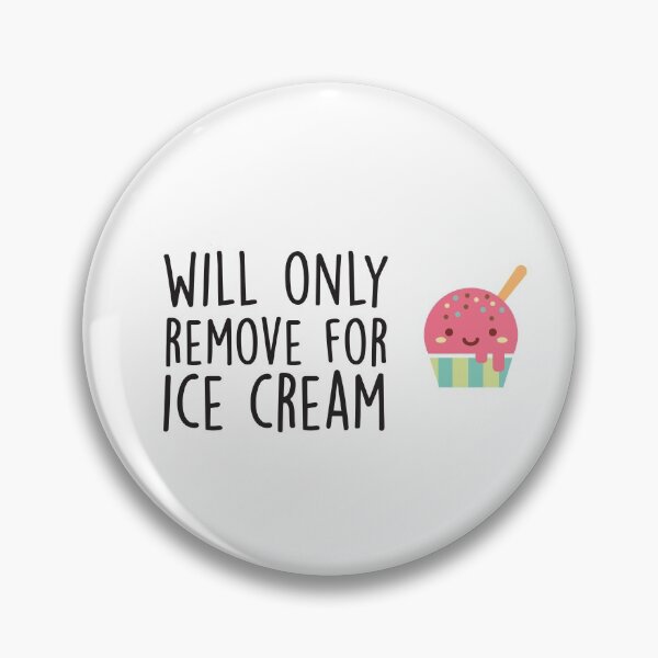 Item preview, Will Only Remove For Ice Cream : Sarcastic, Funny , Social Distancing, Quarantine designed and sold by Tweizy.