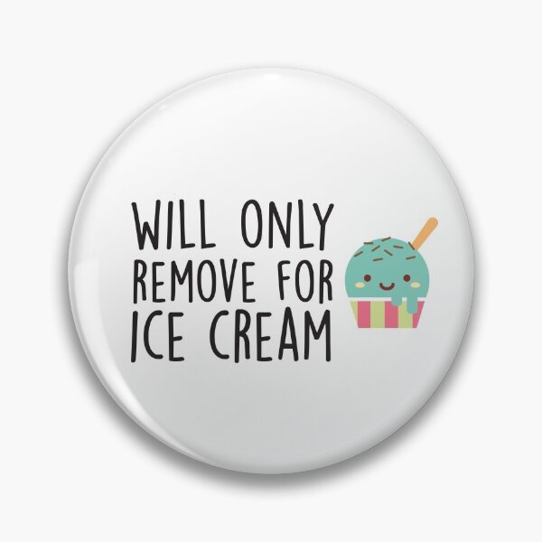 Item preview, Will Only Remove For Ice Cream : Sarcastic, Funny , Social Distancing, Quarantine designed and sold by Tweizy.