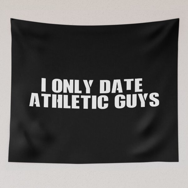 Item preview, I Only Date Athletic Guys #Black designed and sold by SalaheddineB.