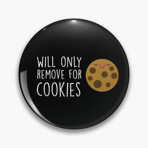 Item preview, Will Only Remove For Cookies : Sarcastic, Funny , Social Distancing, Quarantine designed and sold by Tweizy.