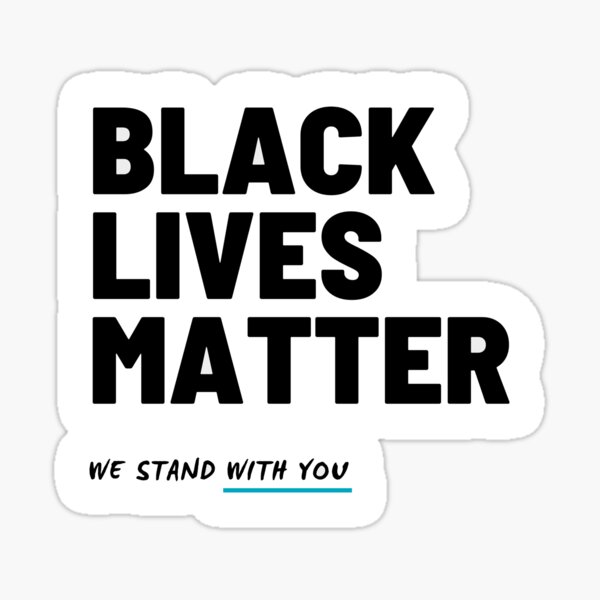 Artikel-Vorschau von Black Lives Matter – Wir stehen an eurer Seite (weißer Hintergrund), designt und verkauft von mydoodlesateme.